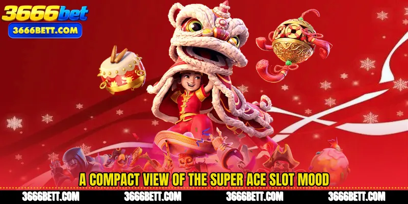 A compact view of the Super Ace slot mood