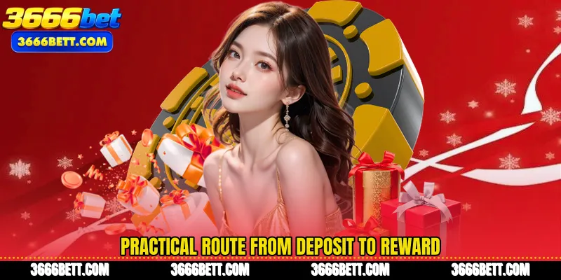 Practical route from deposit to reward